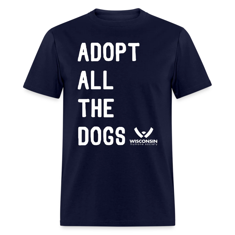 Adopt All the Dogs Classic T-Shirt - Image 11