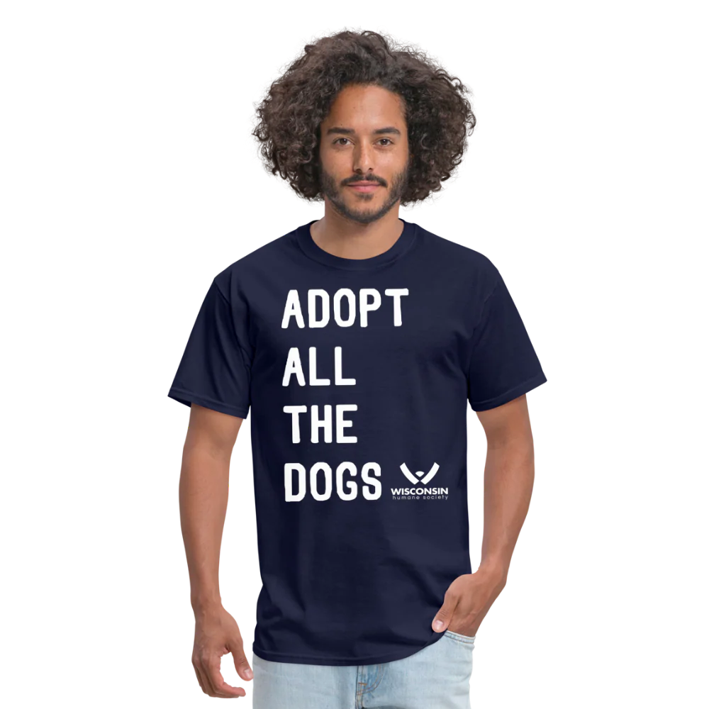 Adopt All the Dogs Classic T-Shirt - Image 12