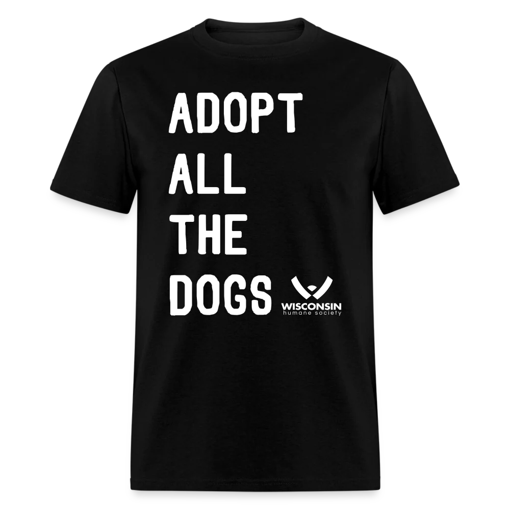 Adopt All the Dogs Classic T-Shirt - Image 13