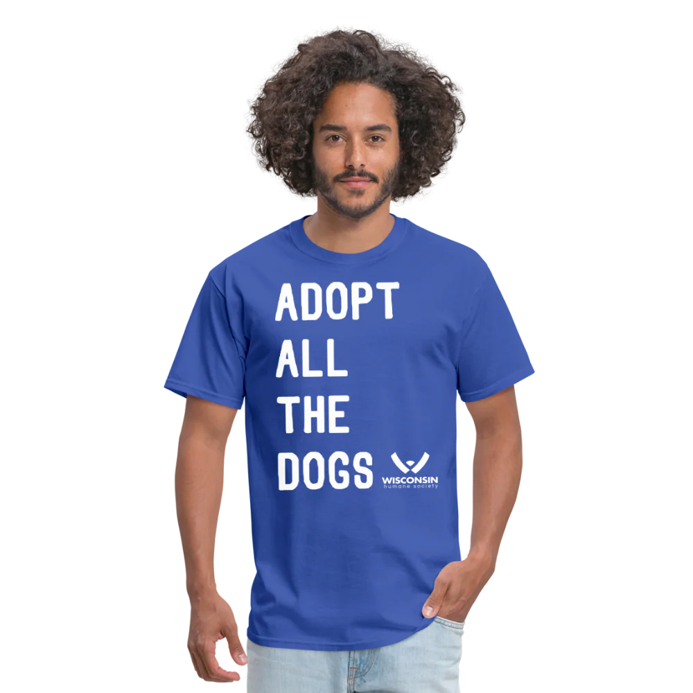 Adopt All the Dogs Classic T-Shirt - Image 22
