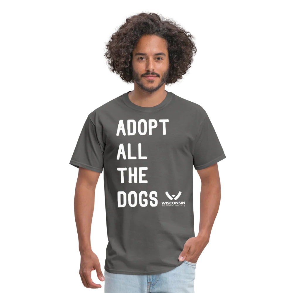 Adopt All the Dogs Classic T-Shirt - Image 26