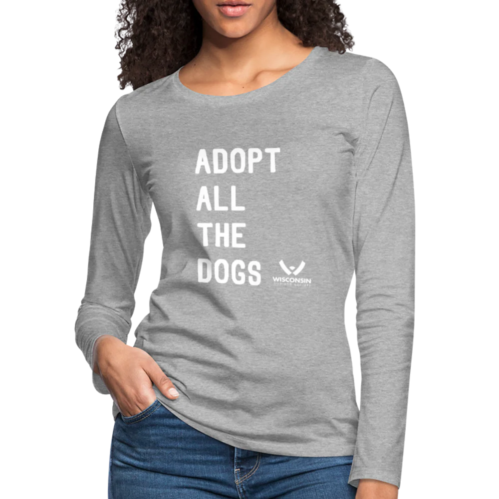 Adopt All the Dogs Contoured Premium Long Sleeve T-Shirt - Image 10