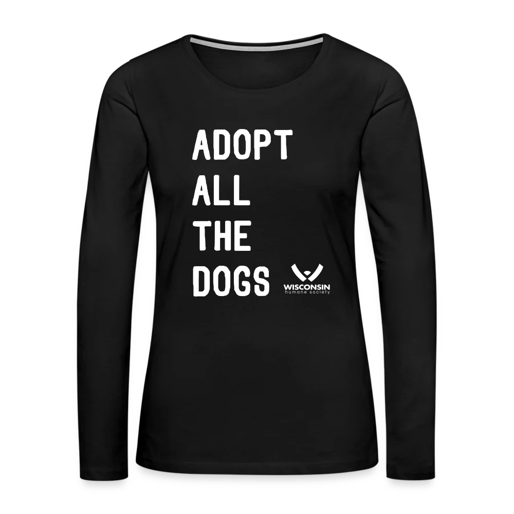 Adopt All the Dogs Contoured Premium Long Sleeve T-Shirt - Image 13