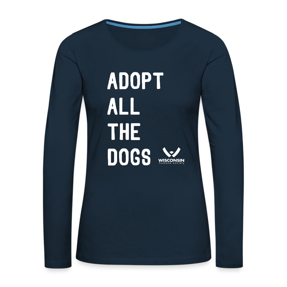 Adopt All the Dogs Contoured Premium Long Sleeve T-Shirt - Image 7
